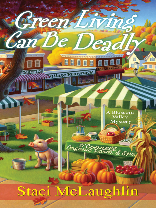 Title details for Green Living Can Be Deadly by Staci McLaughlin - Available